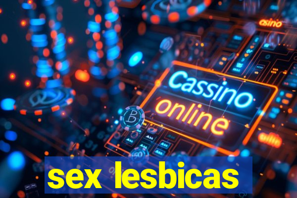 sex lesbicas