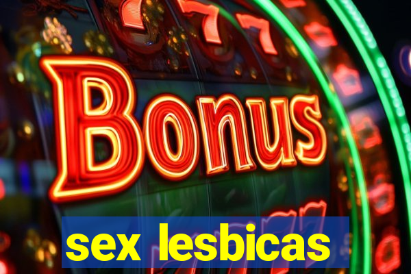 sex lesbicas