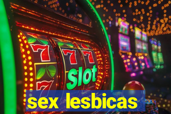 sex lesbicas