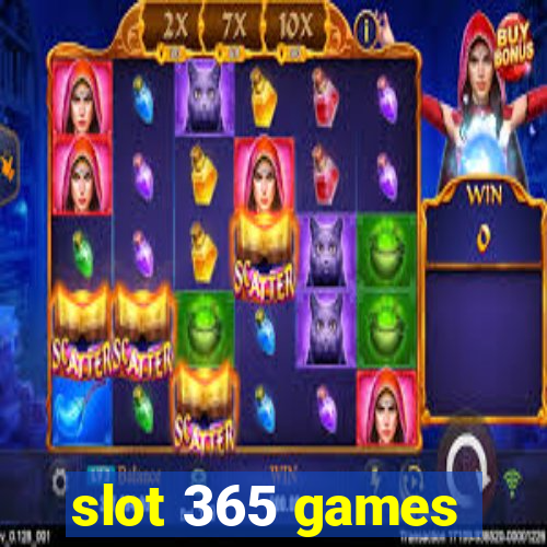 slot 365 games