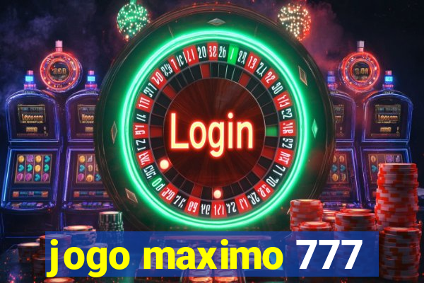 jogo maximo 777