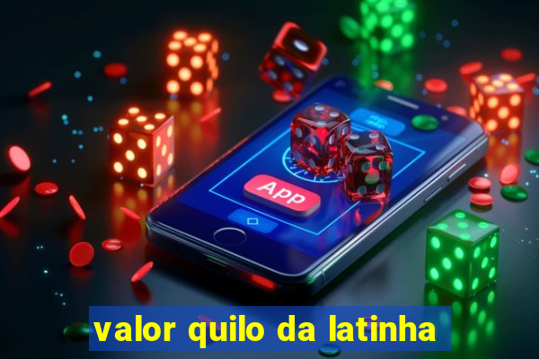 valor quilo da latinha