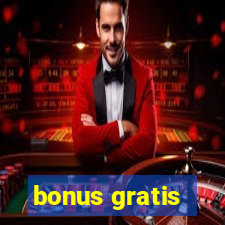 bonus gratis