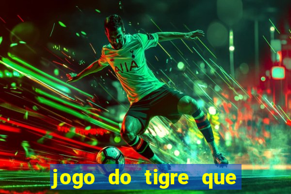 jogo do tigre que da bonus sem deposito