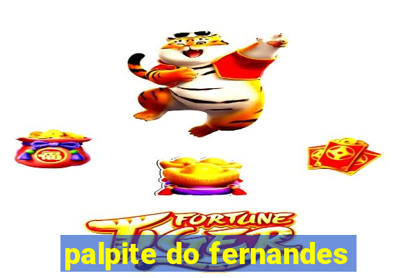 palpite do fernandes