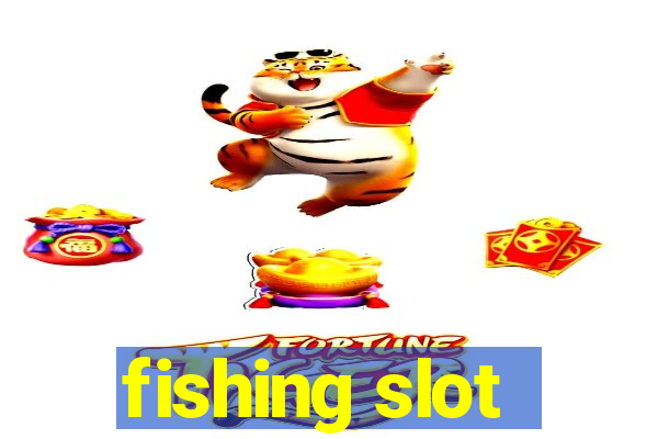 fishing slot