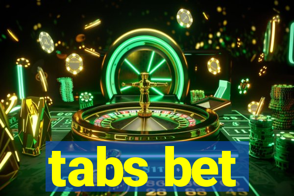 tabs bet