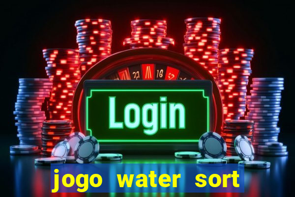 jogo water sort ganhar dinheiro de verdade