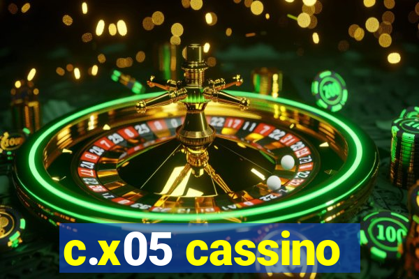 c.x05 cassino