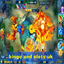 bingo and slots uk