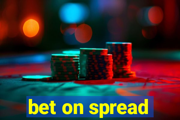 bet on spread