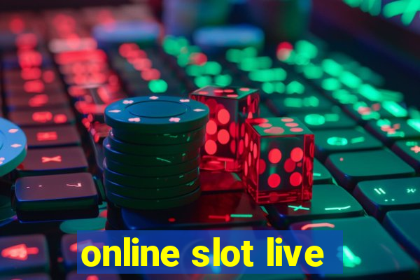 online slot live