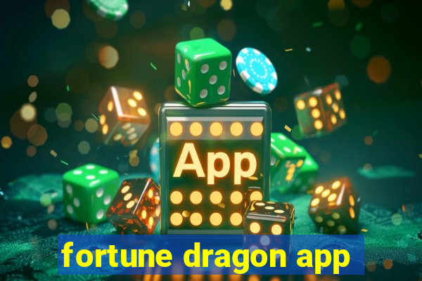 fortune dragon app