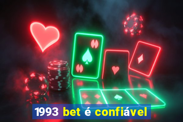 1993 bet é confiável