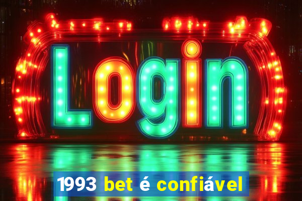 1993 bet é confiável