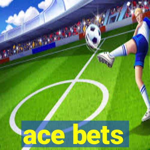 ace bets