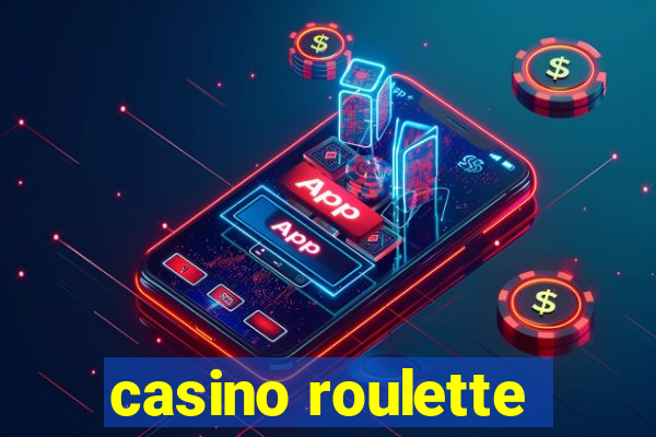 casino roulette