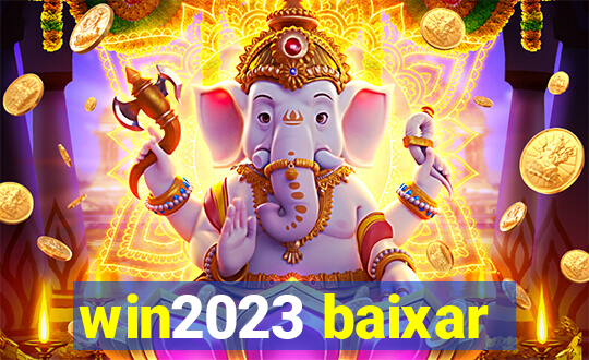 win2023 baixar