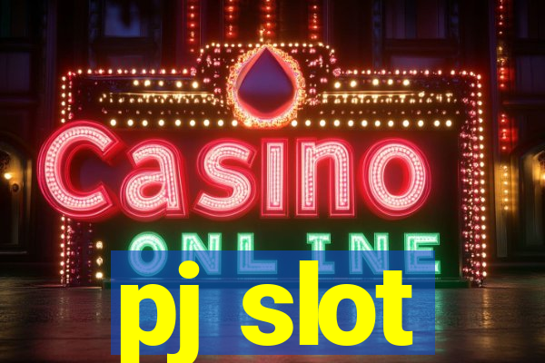 pj slot