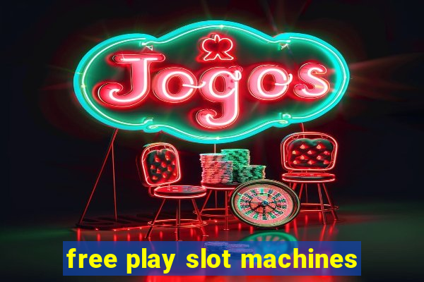 free play slot machines