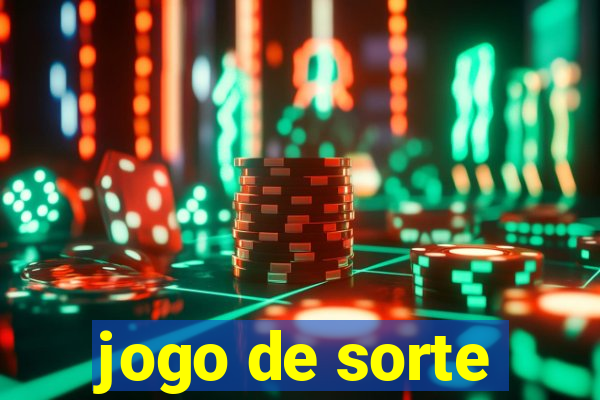 jogo de sorte