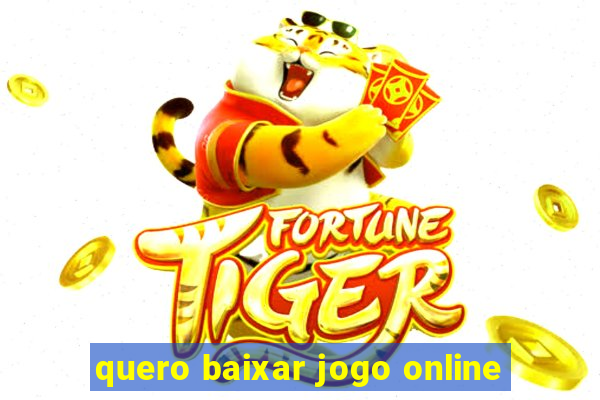 quero baixar jogo online