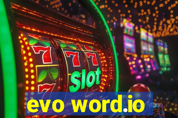 evo word.io