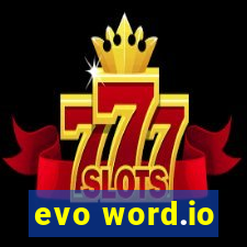 evo word.io