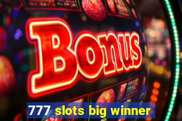 777 slots big winner