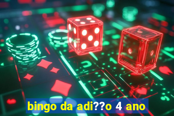 bingo da adi??o 4 ano