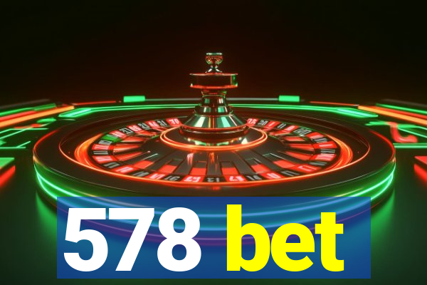 578 bet