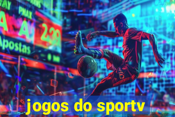 jogos do sportv