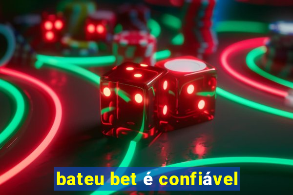 bateu bet é confiável