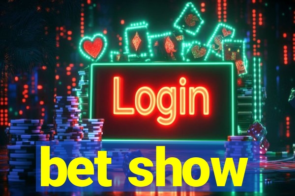 bet show