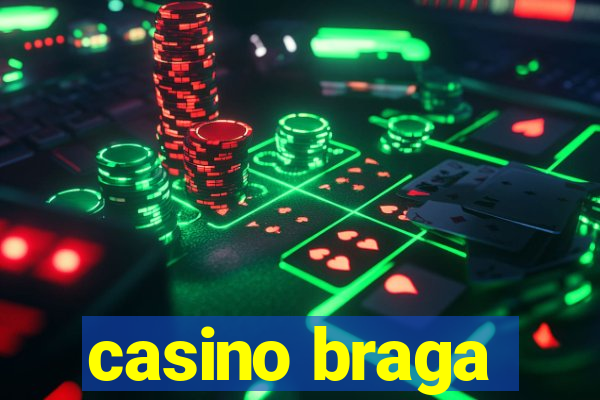 casino braga