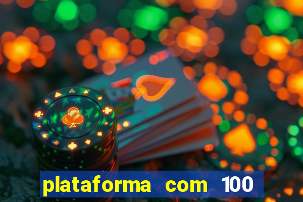 plataforma com 100 de bonus