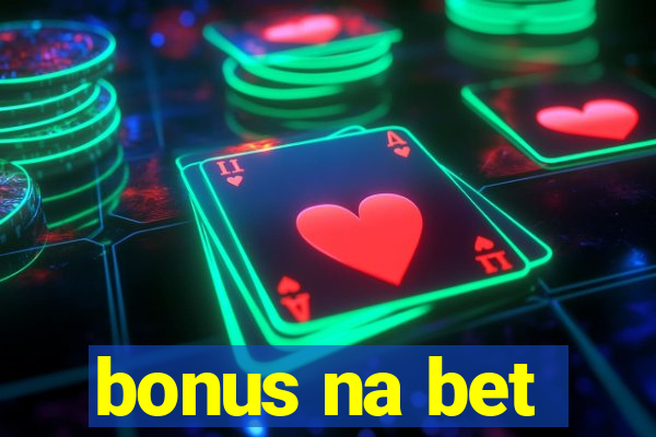 bonus na bet