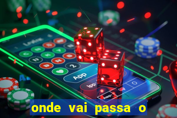 onde vai passa o jogo do cear谩