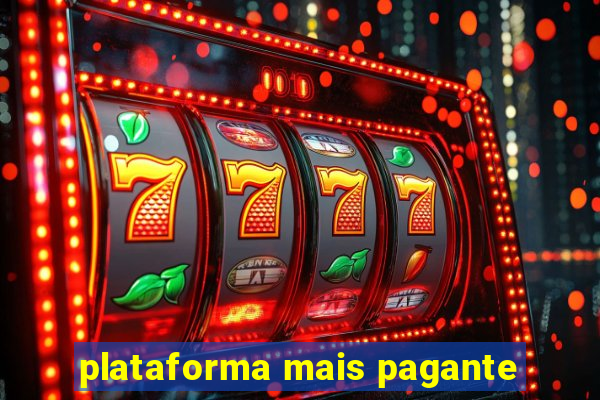 plataforma mais pagante