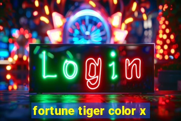 fortune tiger color x