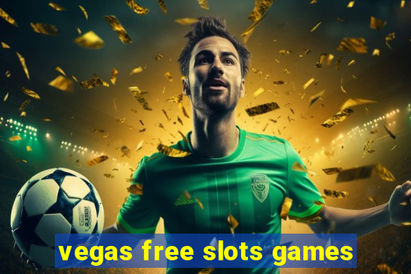 vegas free slots games