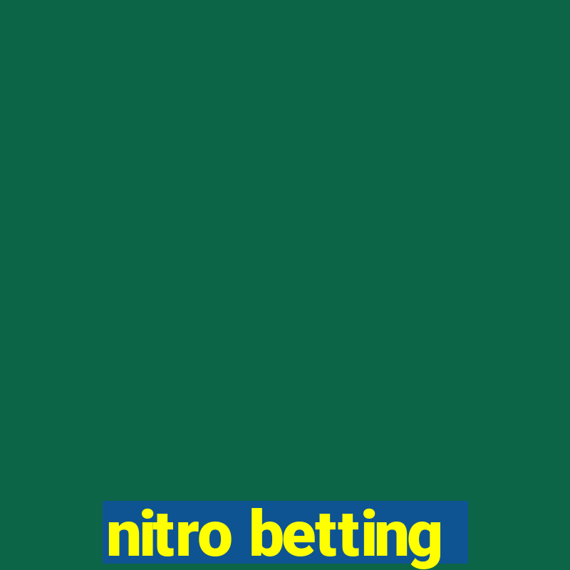 nitro betting