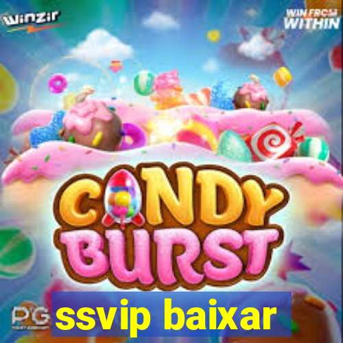 ssvip baixar