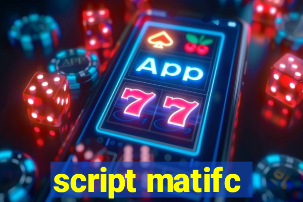 script matifc