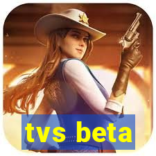 tvs beta