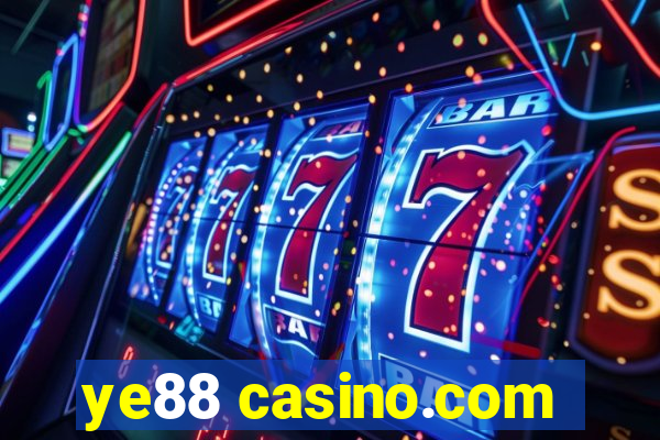 ye88 casino.com