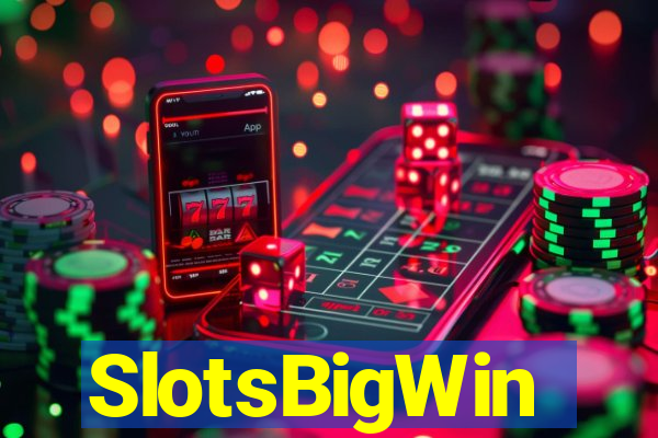 SlotsBigWin