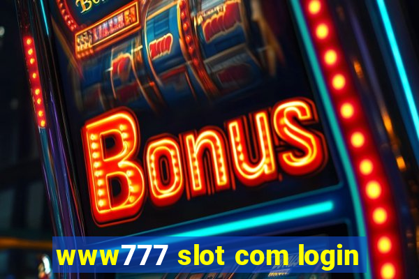 www777 slot com login