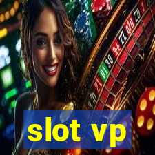 slot vp