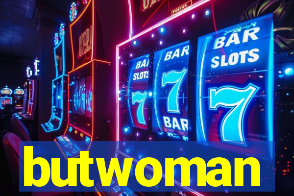 butwoman